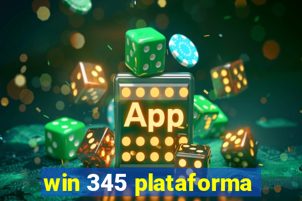 win 345 plataforma